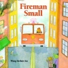 Fireman Small (Paperback, New edition) - Wong Herbert Yee Photo