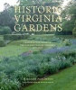 Historic Virginia Gardens - Preservation Work of the Garden Club of Virginia, 1975-2007 (Hardcover) - Margaret Page Bemiss Photo