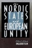 The Nordic States and European Unity (Paperback) - Christine Ingebritsen Photo