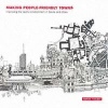 Making People-Friendly Towns - Improving the Public Environment in Towns and Cities (Paperback, New) - Francis Tibbalds Photo