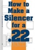 How To Make A Silencer For A .22 (Paperback) -  Photo