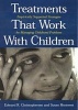 Treatments That Work with Children - Empirically Supported Strategies for Managing Childhood Problems (Hardcover, 1st ed) - Edward R Christophersen Photo