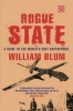 Rogue State - A Guide to the World's Only Superpower (Paperback) - William Blum Photo