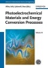 Photoelectrochemical Materials and Energy Conversion Processes (Hardcover, 12th Revised edition) - Richard C Alkire Photo