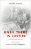 Until There is Justice - The Life of Anna Arnold Hedgeman (Hardcover) - Jennifer Scanlon Photo