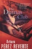 The Dumas Club (Paperback, New Ed) - Arturo Perez Reverte Photo