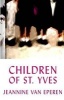 Children of St. Yves (Paperback) - Jeannine Vaneperen Photo