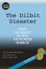 The Dilbit Disaster - Inside the Biggest Oil Spill You've Never Heard of (Paperback) - Elizabeth McGowan Photo