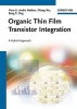 Organic Thin Film Transistor Integration - A Hybrid Approach (Hardcover) - Flora Li Photo