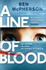 A Line of Blood (Paperback) - Ben McPherson Photo