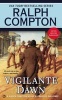 Vigilante Dawn - A  Novel (Paperback) - Ralph Compton Photo