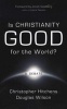 Is Christianity Good for the World? (Paperback) - Christopher Hitchens Photo