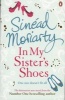 In My Sister's Shoes (Paperback) - Sinead Moriarty Photo