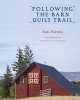 Following the Barn Quilt Trail (Paperback) - Suzi Parron Photo