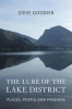 The Lure of the Lake District - Places, People and Passions (Hardcover) - Steve Goodier Photo