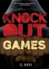 Knockout Games (Hardcover) - Greg Neri Photo