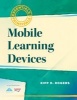 Mobile Learning Devices (Paperback) - Kipp D Rogers Photo