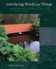 Interlacing Words and Things - Bridging the Nature-Culture Opposition in Gardens and Landscape (Paperback, New) - Stephen Bann Photo