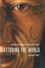 Tattooing the World - Pacific Designs in Print and Skin (Paperback) - Juniper Ellis Photo