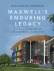 Maxwell's Enduring Legacy - A Scientific History of the Cavendish Laboratory (Hardcover) - Malcolm Longair Photo