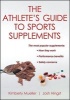 Athlete's Guide to Sports Supplements (Paperback) - Kimberly Mueller Photo