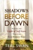 Shadows Before Dawn - Finding the Light of Self-Love Through Your Darkest Times (Paperback) - Teal Swan Photo