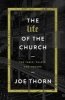 The Life of the Church - The Table, Pulpit, and Square (Paperback) - Joe Thorn Photo