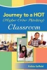 Journey to a Hot (Higher Order Thinking) Classroom (Paperback) - Felicia Saffold Photo