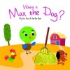 Where is Max the Dog? (Board book) -  Photo