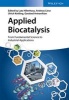 Applied Biocatalysis - From Fundamental Science to Industrial Applications (Hardcover) - Andreas Liese Photo