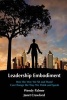 Leadership Embodiment - How the Way We Sit and Stand Can Change the Way We Think and Speak (Paperback) - Wendy Palmer Photo