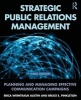 Strategic Public Relations Management - Planning and Managing Effective Communication Campaigns (Paperback, 3rd Revised edition) - Erica Weintraub Austin Photo