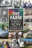 The Farm Then and Now - A Model for Sustainable Living (Paperback) - Douglas Stevenson Photo