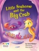 Little Sea Horse and the Big Crab (Paperback) - Anne Giulieri Photo