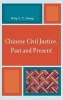 Chinese Civil Justice, Past and Present (Chinese, English, Hardcover) - Philip CC Huang Photo