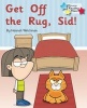 Get off the Rug, Sid! (Paperback) - Hannah Welchman Photo