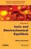 Ionic and Electrochemical Equilibria (Hardcover) - Michel Soustelle Photo