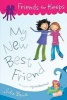 My New Best Friend (Paperback) - Julie Bowe Photo