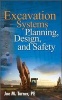 Excavation Systems Planning, Design, and Safety (Hardcover) - Joe M Turner Photo