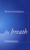 The Breath (Paperback) - Vessantara Photo