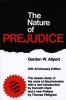 The Nature of Prejudice (Paperback, 25th Anniversary edition) - Gordon W Allport Photo