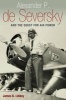 Alexander P. de Seversky and the Quest for Air Power (Hardcover) - James K Libbey Photo