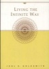 Living the Infinite Way (Paperback, Acropolis Books) - Joel S Goldsmith Photo