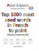 Top 1000 Most Used Words in French to Paint (Volume 2 - Words 101-200) (Paperback) - Isabelle Defevere Photo