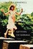 Getting to Normal - A Novel (Hardcover) - Sandra Campbell Photo