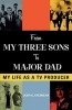 From "My Three Sons" to "Major Dad" - My Life as a TV Producer (Paperback, New) - John G Stephens Photo