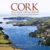 Cork 2016 - The View from Above (Paperback, New edition) - Dennis Horgan Photo