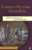 Christ's Victory Over Evil - Biblical Theology and Pastoral Ministry (Paperback) - Peter G Bolt Photo