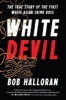 White Devil - The True Story of the First White Asian Crime Boss (Hardcover) - Bob Halloran Photo