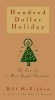 Hundred Dollar Holiday - The Case for a More Joyful Christmas (Paperback) - Bill McKibben Photo